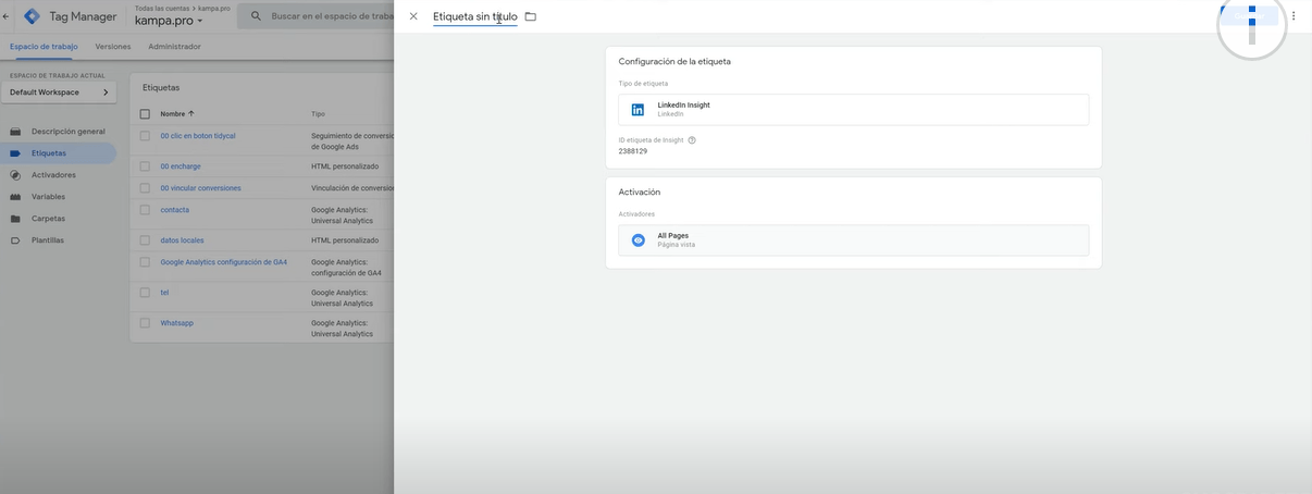 &iquest;C&oacute;mo instalar Insight TAG (el p&iacute;xel LinkedIn Ads) con Google Tag Manager? - Kampa Pro Agency