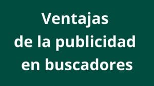 Beneficios la publicidad en buscadores a tu empresa - Kampa Pro Agency