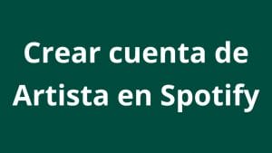 ¿Cómo crear una cuenta para artistas en Spotify 2022? - Kampa Pro Agency