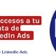 Aprende cómo dar acceso a tu cuenta de LinkedIn Ads | Agencia Marketing Digital - Kampa Pro Agency