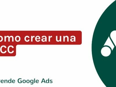Como crear una MCC | Agencia Marketing Digital - Kampa Pro Agency